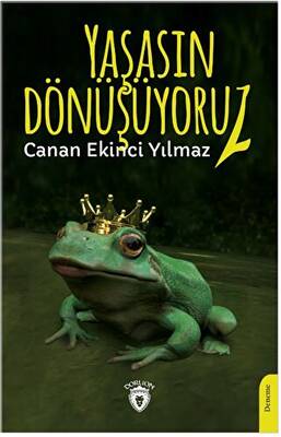 Yaşasın Dönüşüyoruz! - 1