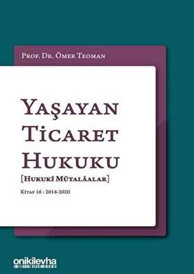 Yaşayan Ticaret Hukuku - Kitap 16: 2014 - 2020 - 1