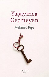 Yaşayınca Geçmeyen - 1