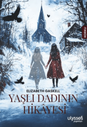 Yaşlı Dadının Hikayesi - 1