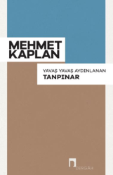 Yavaş Yavaş Aydınlanan Tanpınar - 1