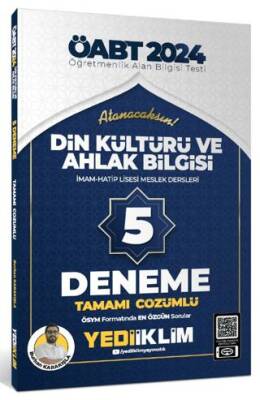 Yediiklim Yayınları 2024 ÖABT Din Kültürü ve Ahlak Bilgisi İmam-Hatip Lisesi Meslek Dersleri Tamamı Çözümlü 5 Deneme - 1