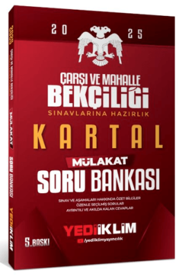 Yediiklim Yayınları 2025 Çarşı ve Mahalle Bekçiliği Sınavlarına Hazırlık Kartal Mülakat Soru Bankası - 1