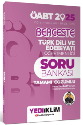 Yediiklim Yayınları 2025 ÖABT Berceste Türk Dili ve Edebiyatı Öğretmenliği Tamamı Çözümlü Soru Bankası - 1