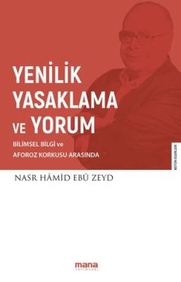 Yenilik Yasaklama ve Yorum - 1