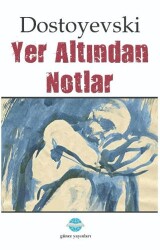 Yer Altından Notlar - 1