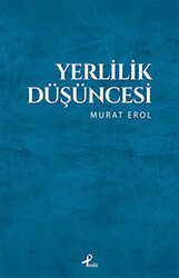 Yerlilik Düşüncesi - 1