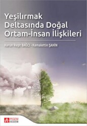 Yeşilırmak Deltasında Doğal Ortam-İnsan İlişkileri - 1