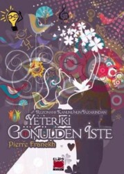 Yeter ki Gönülden İste - 1