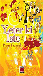 Yeter ki İste - 1