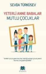 Yeterli Anne Babalar Mutlu Çocuklar - 1