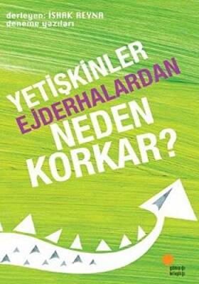 Yetişkinler Ejderhalardan Neden Korkar? - 1