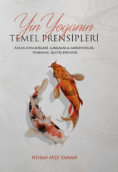 Yin Yoga`nın Temel Prensipleri - 1