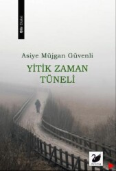 Yitik Zaman Tüneli - 1