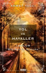 Yol ve Hayaller - 1