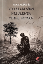 Yolculuklarımı Kim Aldıysa Yerine Koysun - 1