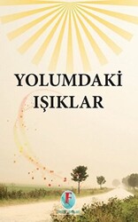 Yolumdaki Işıklar - 1