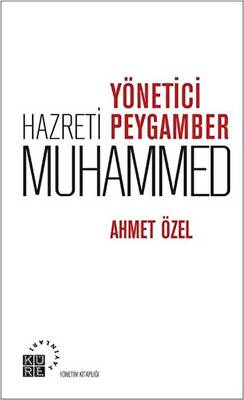 Yönetici Peygamber Hz. Muhammed - 1