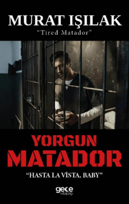 Yorgun Matador - 1