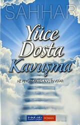 Yüce Dosta Kavuşma - 1