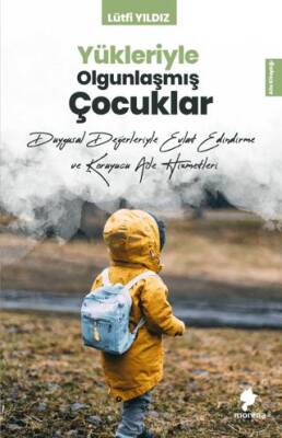 Yükleriyle Olgunlaşmış Çocuklar - 1