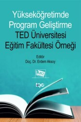 Yükseköğretimde Program Geliştirme TED Üniversitesi Eğitim Fakültesi Örneği - 1