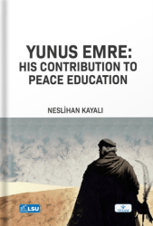 Yunus Emre: His Contribution to Peace Education - 1