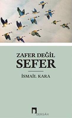 Zafer Değil Sefer - 1