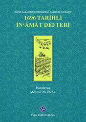 Zafer Sabahında Padişahtan Gazilere Mükafat 1696 Tarihli İn`amat Defteri - 1