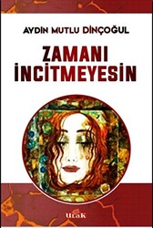 Zamanı İncitmeyesin - 1