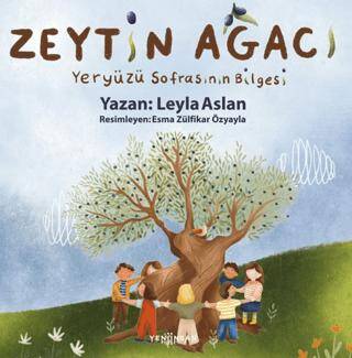 Zeytin Ağacı Yeryüzü Sofrasının Bilgesi - 1