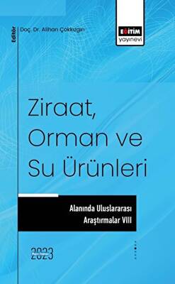 Ziraat, Orman ve Su Ürünleri Alanında Uluslararası Araştırmalar 8 - 1