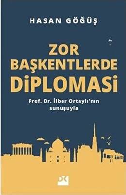 Zor Başkentlerde Diplomasi - 1