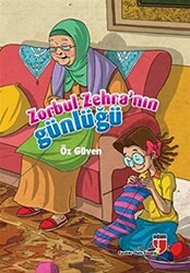 Zorbul Zehra’nın Günlüğü - Öz Güven - 1