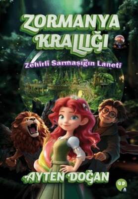 Zormanya Krallığı - Zehirli Sarmaşığın Laneti - 1